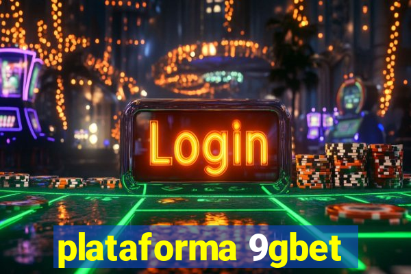 plataforma 9gbet